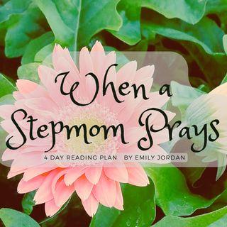 When a Stepmom Prays