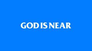 God is Near: The Message Of Heaven Come Conference John 1:14 New Century Version