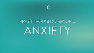 Pray Through Scripture: Anxiety 2 Corinthians 12:1 New International Version