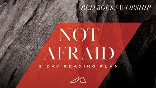 Not Afraid From Red Rocks Worship  Philippians 4:7 New Century Version