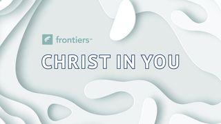 Christ In You: Living Into Your Life's Purpose Ephesians 1:3 New International Version