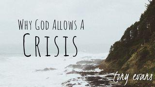 Why God Allows A Crisis Philippians 4:7 Amplified Bible