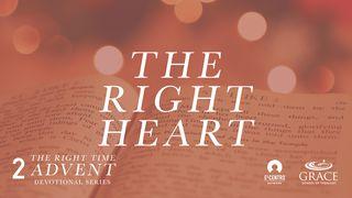 The Right Heart Matthew 1:18 New International Version