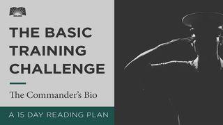 The Basic Training Challenge – The Commander's Bio Matthew 3:1 New International Version