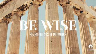 Be Wise Proverbs 9:10 New Century Version