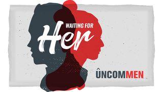 UNCOMMEN: On The Waiting List 2 Corinthians 12:8 New International Version
