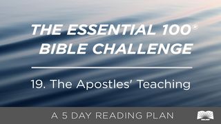 The Essential 100® Bible Challenge–19–The Apostles' Teaching 2 Corinthians 4:6 New International Version