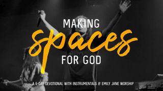 Making Spaces For God Ezekiel 37:1 New International Version