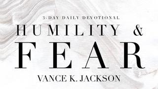  Humility & Fear Proverbs 15:33 New Living Translation