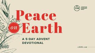 Peace on Earth: A 5-Day Advent Devotional Ephesians 2:18-22 New International Version