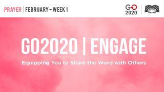 GO2020 | ENGAGE: February Week 1 - Prayer Isaiah 55:3 New International Version