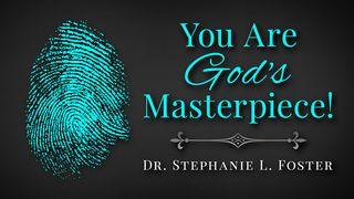 You Are God's Masterpiece! Genesis 1:26 New International Version