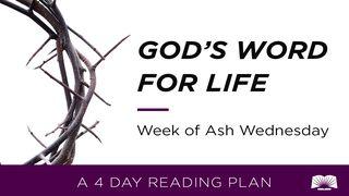 God's Word for Life: Week of Ash Wednesday Romans 8:12 New International Version