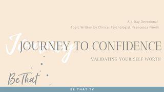 The Journey to Confidence 2 Corinthians 5:21 New International Version