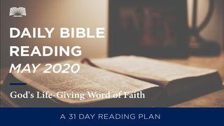 Daily Bible Reading – May 2020 God’s Life-Giving Word of Faith 2 Corinthians 3:4 New International Version