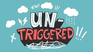 Untriggered: Resting in God When You’re Triggered by Anxiety, Anger, or Temptation Philippians 4:7 New King James Version
