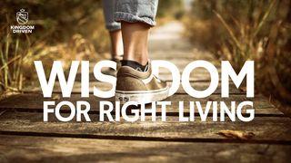 Wisdom for Right Living Proverbs 1:1 New International Version