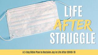 Life After Struggle John 2:15-16 New International Version