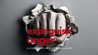 Extinguish Anger  John 2:15-16 New International Version