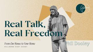 Real Talk, Real Freedom Romans 8:12 New International Version