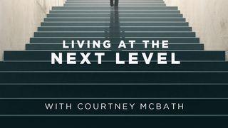 Living to the Next Level  Romans 8:5 New International Version