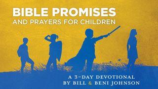 Promises & Prayers to Help You Pray for & With Your Children Mark 9:23 New American Standard Bible - NASB 1995