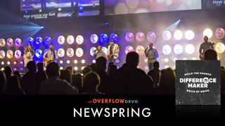 NewSpring - Now & Forever - The Overflow Devo Acts 4:12 New American Standard Bible - NASB 1995