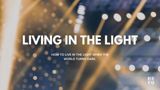Living in the Light John 1:5 Amplified Bible