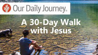 Our Daily Journey: A 30-Day Walk With Jesus Proverbs 15:33 New Living Translation