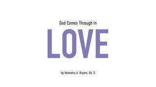 God Comes Through In Love Psalms 16:5 New International Version