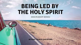 Being Led by the Holy Spirit Ezekiel 36:26 American Standard Version