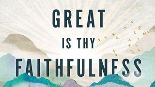 Great Is Thy Faithfulness 1 Corinthians 1:9 New International Version