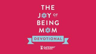 The Joy of Being Mom Devotional  Psalms 119:1 New International Version