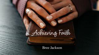 Achieving Faith Proverbs 3:5-6 New International Version