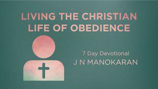 Living The Christian Life Of Obedience Deuteronomy 10:12-14 New International Version