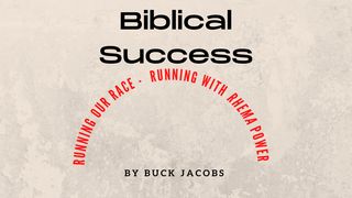 Biblical Success - Running With Rhema Power John 1:1 New King James Version