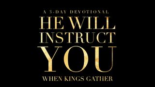 He Will Instruct You Psalms 119:11 New Living Translation