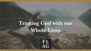 Trusting God With Our Whole Lives Psalms 32:8 New International Version