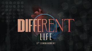 Different Life: 3rd Commandment John 1:16-18 The Message