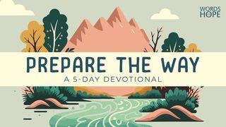Prepare the Way: John the Baptist and Jesus Matthew 3:1 New International Version