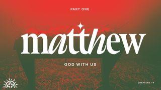Matthew 1-4: God With Us Matthew 3:1 New International Version