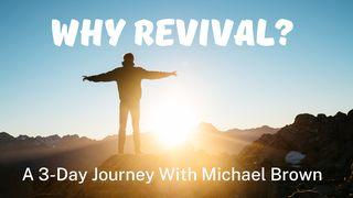 Why Revival? Matthew 3:1 New International Version