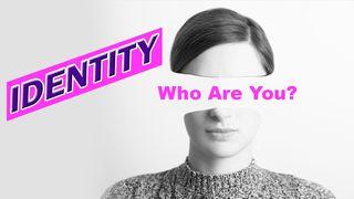 Identity - Who Are You? Ezekiel 28:12 New International Version