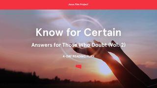 Know for Certain:  Answers for Those Who Doubt (Vol. 2) Jeremiah 17:9 New International Version