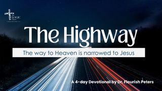 The Highway John 1:14 The Message