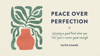 Peace for Christian Perfectionists by Faith Chang Ephesians 1:3 New International Version