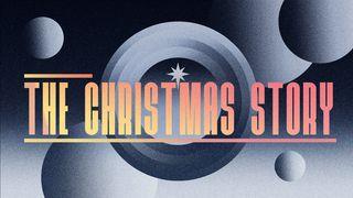 The Christmas Story Matthew 1:18 New International Version