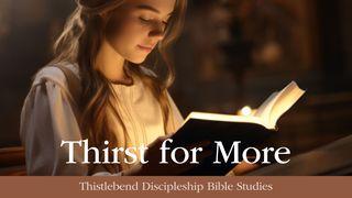 Thirst: Is There More? Psalms 51:1 New International Version