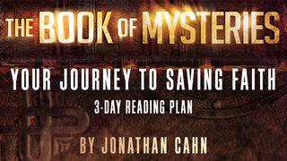 The Book Of Mysteries: Your Journey To Saving Faith Colossians 3:2 New International Version