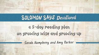 Solomon Says: A 5-Day Plan for Tweens Proverbs 15:16 The Message